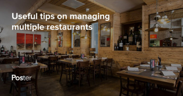 Expand your restaurant business: Tips on managing multiple restaurants | Poster POS