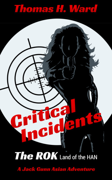 CRITICAL INCIDENTS: The Rok, Land of the Han