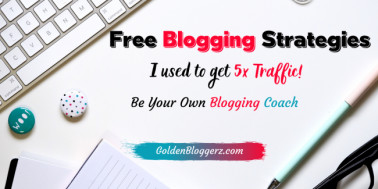 (FREE) Be your Own Blogging Coach - Golden Bloggerz